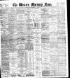 Western Morning News Wednesday 12 July 1899 Page 1