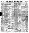 Western Morning News Monday 18 September 1899 Page 1