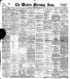 Western Morning News Friday 22 September 1899 Page 1