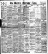 Western Morning News Thursday 02 November 1899 Page 1