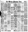 Western Morning News Wednesday 08 November 1899 Page 1