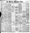 Western Morning News Tuesday 14 November 1899 Page 1