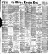 Western Morning News Monday 27 November 1899 Page 1