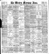 Western Morning News Monday 04 December 1899 Page 1
