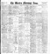 Western Morning News Friday 26 January 1900 Page 1