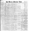 Western Morning News Thursday 31 May 1900 Page 1