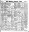 Western Morning News Monday 09 July 1900 Page 1