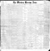 Western Morning News Thursday 07 March 1901 Page 1