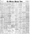 Western Morning News Friday 10 May 1901 Page 1