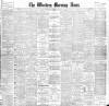 Western Morning News Wednesday 12 June 1901 Page 1