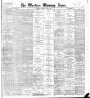 Western Morning News Tuesday 02 July 1901 Page 1