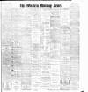 Western Morning News Wednesday 26 February 1902 Page 1