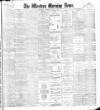 Western Morning News Thursday 19 June 1902 Page 1