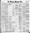 Western Morning News Monday 07 July 1902 Page 1
