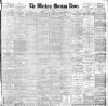 Western Morning News Saturday 23 August 1902 Page 1