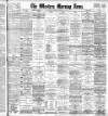 Western Morning News Monday 29 February 1904 Page 1