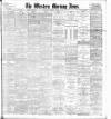 Western Morning News Thursday 03 March 1904 Page 1