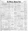 Western Morning News Wednesday 09 March 1904 Page 1