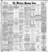 Western Morning News Friday 25 March 1904 Page 1