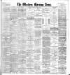 Western Morning News Tuesday 29 March 1904 Page 1