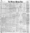 Western Morning News Tuesday 10 May 1904 Page 1