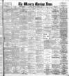 Western Morning News Tuesday 13 December 1904 Page 1
