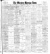 Western Morning News Monday 13 November 1905 Page 1