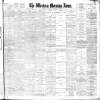 Western Morning News Saturday 25 November 1905 Page 1