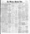 Western Morning News Wednesday 03 April 1907 Page 1