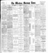 Western Morning News Friday 03 May 1907 Page 1