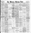 Western Morning News Monday 26 August 1907 Page 1