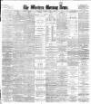 Western Morning News Tuesday 07 April 1908 Page 1