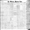 Western Morning News Saturday 07 November 1908 Page 1