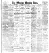 Western Morning News Friday 24 March 1911 Page 1