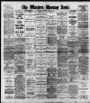 Western Morning News Friday 07 March 1913 Page 1