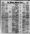 Western Morning News Monday 10 March 1913 Page 1