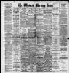 Western Morning News Monday 28 July 1913 Page 1