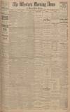 Western Morning News Tuesday 22 November 1921 Page 1