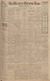 Western Morning News Saturday 14 January 1922 Page 1