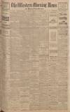 Western Morning News Monday 30 January 1922 Page 1