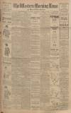 Western Morning News Wednesday 28 March 1923 Page 1