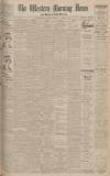 Western Morning News Tuesday 11 March 1924 Page 1