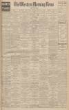 Western Morning News Saturday 15 January 1927 Page 1