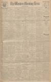 Western Morning News Monday 17 January 1927 Page 1