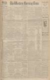 Western Morning News Monday 24 January 1927 Page 1