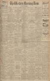 Western Morning News Saturday 28 January 1928 Page 1