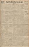 Western Morning News Friday 09 November 1928 Page 1