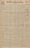 Western Morning News Monday 07 January 1929 Page 1