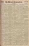 Western Morning News Friday 02 May 1930 Page 1