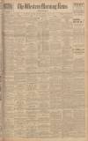 Western Morning News Friday 09 May 1930 Page 1